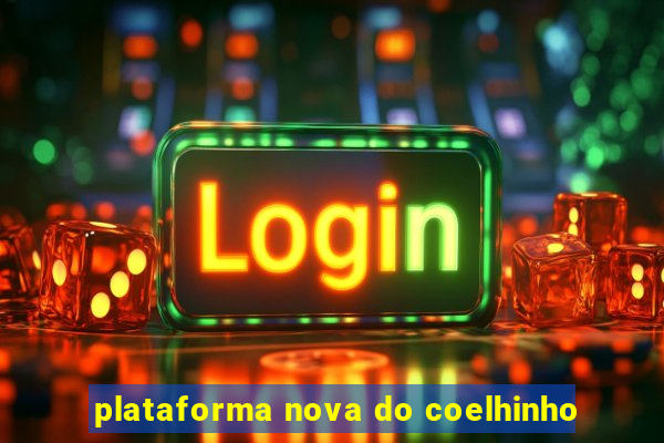 plataforma nova do coelhinho